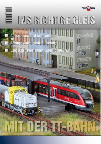 TILLIG 09571 Ratgeber Ins richtige Gleis mit der TT-Bahn Dt. Ausgabe
